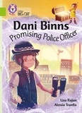 Lisa Rajan et Alessia Trunfio - Dani Binns: Promising Police Officer - Band 11/Lime.