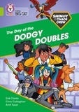 Chris Callaghan et Zoe Clarke - Shinoy and the Chaos Crew: The Day of the Dodgy Doubles - Band 11/Lime.