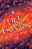 Rebecca Ross - A Fire Endless.