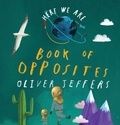 Oliver Jeffers - Book of Opposites.