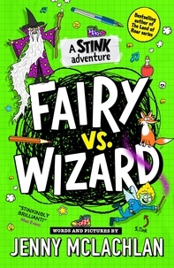 Jenny McLachlan - Stink: Fairy vs Wizard - A Stink Adventure.