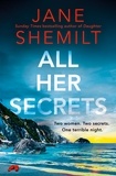 Jane Shemilt - All Her Secrets.