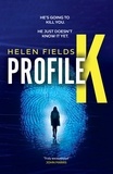 Helen Fields - Profile K.