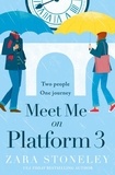 Zara Stoneley - Meet Me on Platform 3.