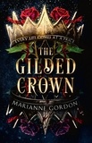 Marianne Gordon - The Gilded Crown.