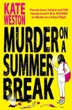 Kate Weston - Murder on a Summer Break.