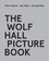 Hilary Mantel et Ben Miles - The Wolf Hall Picture Book.