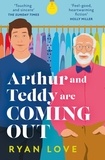 Ryan Love - Arthur and Teddy Are Coming Out.