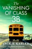 Jackie Kabler - The Vanishing of Class 3B.