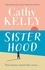 Cathy Kelly - Sisterhood.