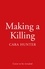 Cara Hunter - Making a Killing.