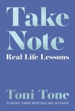 Toni Tone - Take Note - Real Life Lessons.