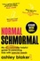 Ashley Blaker - Normal Schmormal - My occasionally helpful guide to parenting kids with special needs.