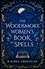 Rachel Greenlaw - The Woodsmoke Women’s Book of Spells.