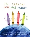 Drew Daywalt et Oliver Jeffers - The crayons love our planet.