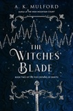 A.K. Mulford - The Witches’ Blade.