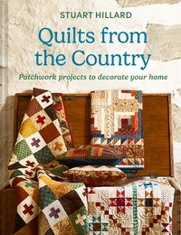 Stuart Hillard - Quilts from the Country.