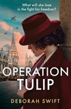 Deborah Swift - Operation Tulip.