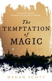 Megan Scott - The Temptation of Magic.