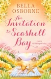 Bella Osborne - An Invitation to Seashell Bay: Part 1.