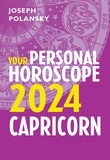 Joseph Polansky - Capricorn 2024: Your Personal Horoscope.