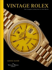 David Silver of The Vintage Watch Co - Vintage Rolex - The largest collection in the world.