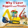 Daniel Howarth - Why I Love Diggers and Trucks.