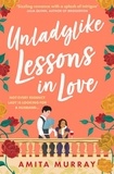Amita Murray - Unladylike Lessons in Love.