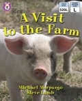 Michael Morpurgo et Steve Lumb - A Visit to the Farm - Band 07/Turquoise.