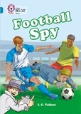 Martin Waddell et Andy Keylock - Football Spy - Band 13/Topaz.