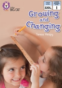 Teresa Heapy et Alan Baker - Growing and Changing - Band 04/Blue.