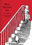 A. A. Milne et E. H. Shepard - Now We Are Six.