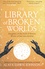 Alaya Dawn Johnson - The library of broken worlds.