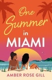 Amber Rose Gill - One Summer in Miami.