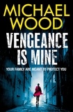Michael Wood - Vengeance is Mine.