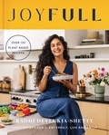 Radhi Devlukia-Shetty - JoyFull - Cook Effortlessly, Eat Freely, Live Radiantly.