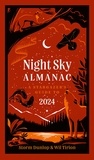 Storm Dunlop et Wil Tirion - Night Sky Almanac 2024 - A stargazer’s guide.