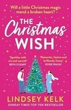 Lindsey Kelk - The Christmas Wish.