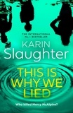 Karin Slaughter - This is Why We Lied.