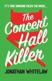 Jonathan Whitelaw - The Concert Hall Killer.