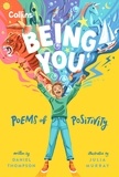 Daniel Thompson et Julia Murray - Being you - Poems of positivity to support kids’ emotional wellbeing.