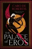 Caro De Robertis - The Palace of Eros.