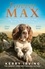 Kerry Irving - Forever Max - The lasting adventures of the world's most loved dog.