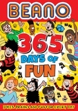 Beano 365 Days of Fun - Jokes, Pranks &amp; Fun for Every Day.