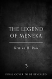 Kritika H. Rao - The Legend of Meneka.