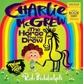 Rob Biddulph - Charlie McGrew &amp; The Horse That He Drew - World Book Day 2024.