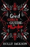 Holly Jackson - A Good Girl's Guide to Murder.