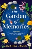 Amanda James - The Garden of Memories.