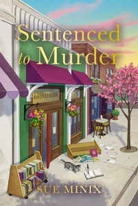 Sue Minix - Sentenced to Murder.