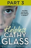 Cathy Glass - Helpless: Part 3 of 3.
